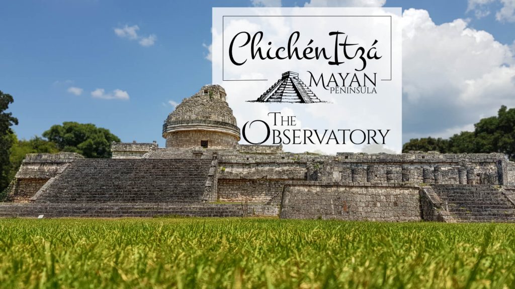 The Observatory in Chichen Itza