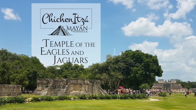 Temple of the Eagles and Jaguars in Chichén Itzá